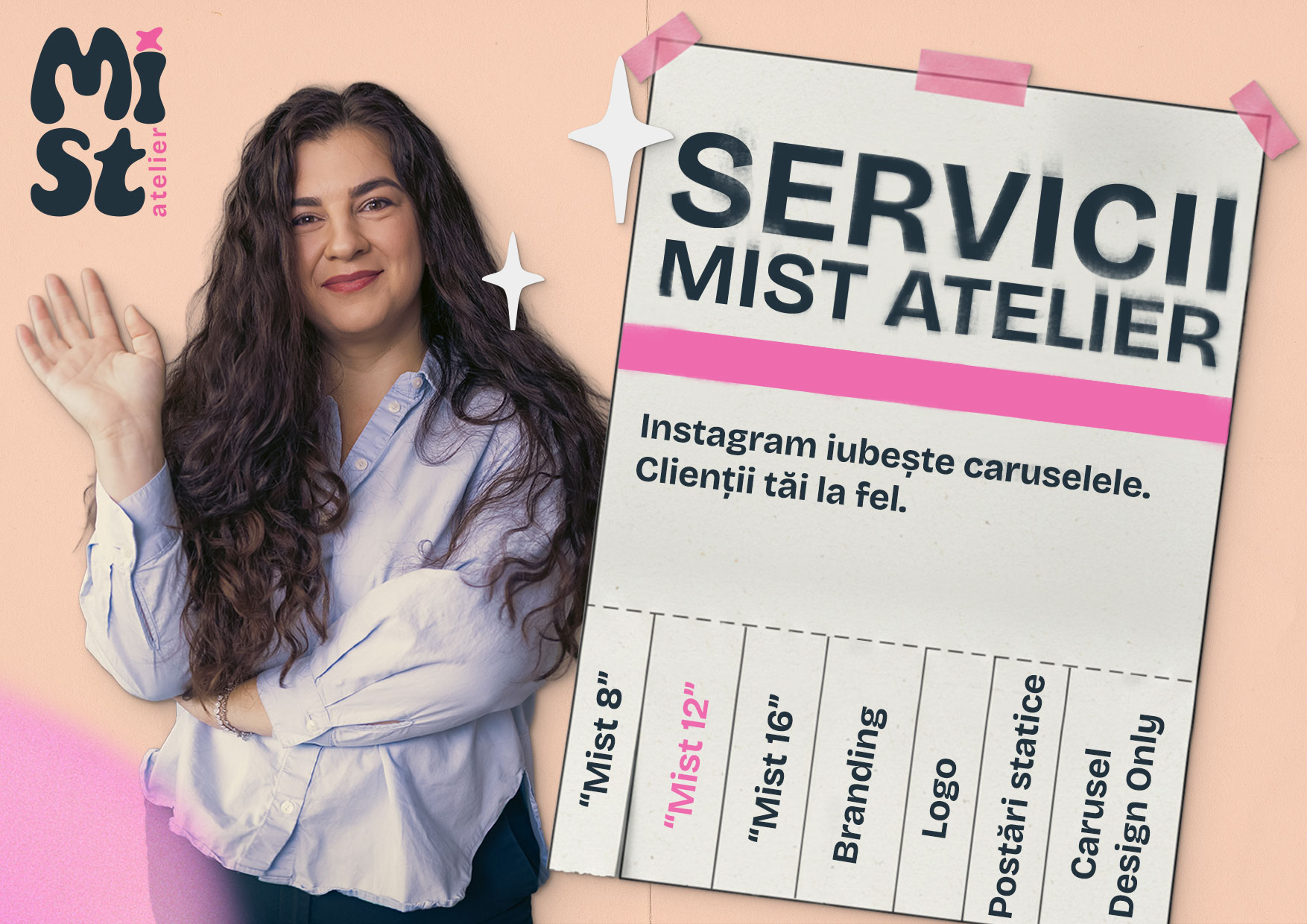 Servicii Mist Atelier: abonamente carusele Mist 8, Mist 12, Mist 16, branding, logo, postări statice, carusel design only